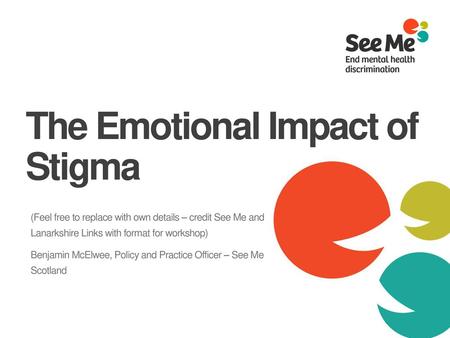 The Emotional Impact of Stigma