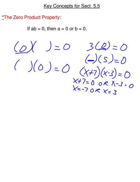 Key Concepts for Sect. 5.5 *The Zero Product Property: