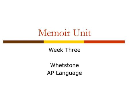 Week Three Whetstone AP Language