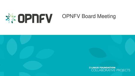 OPNFV Board Meeting.