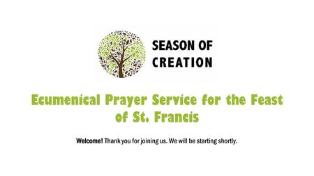 Ecumenical Prayer Service for the Feast of St. Francis