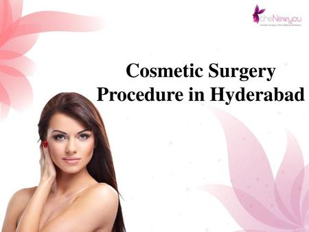 Cosmetic Surgery Procedure in Hyderabad