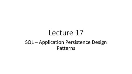 SQL – Application Persistence Design Patterns