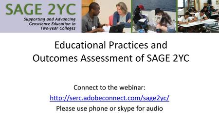 Educational Practices and Outcomes Assessment of SAGE 2YC