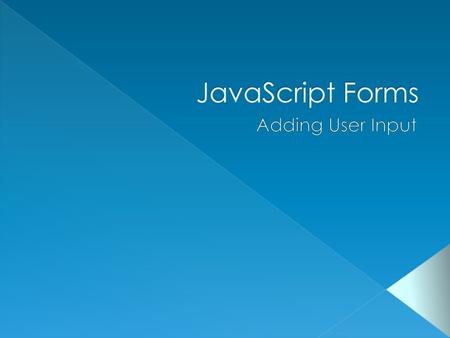 JavaScript Forms Adding User Input.