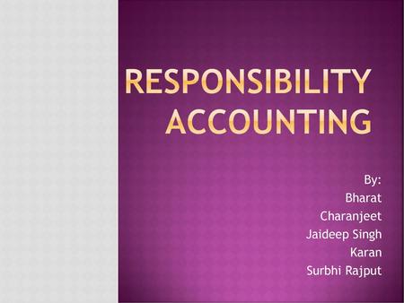 Responsibility Accounting