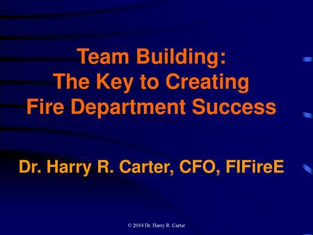 Team Building: The Key to Creating Fire Department Success