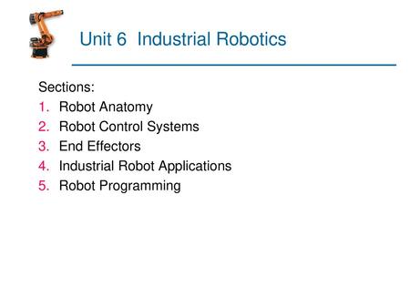 Unit 6 Industrial Robotics