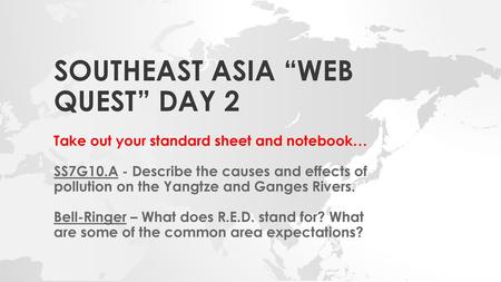 Southeast Asia “Web quest” Day 2