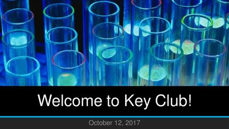 Welcome to Key Club! October 12, 2017.