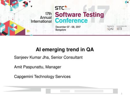 AI emerging trend in QA Sanjeev Kumar Jha, Senior Consultant