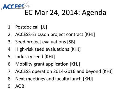 EC Mar 24, 2014: Agenda Postdoc call [JJ]