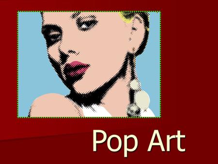 Pop Art.