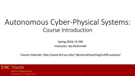 Autonomous Cyber-Physical Systems: Course Introduction