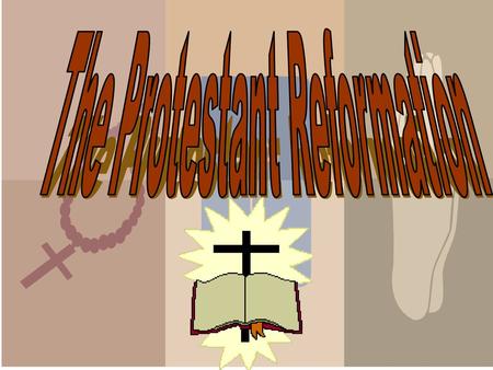 The Protestant Reformation