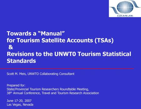 Revisions to the UNWT0 Tourism Statistical Standards