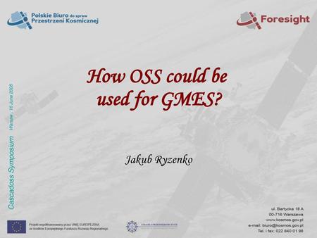 How OSS could be used for GMES?