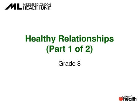 Healthy Relationships (Part 1 of 2)