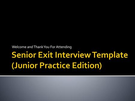 Senior Exit Interview Template (Junior Practice Edition)