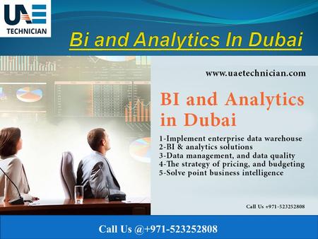 Bi and Analytics in Dubai @ +971-523252808