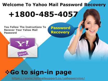 Yahoo Mail Reset Password Support Number+1800-485-4057 The USA