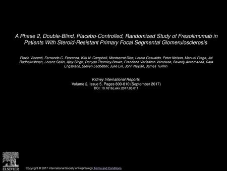 A Phase 2, Double-Blind, Placebo-Controlled, Randomized Study of Fresolimumab in Patients With Steroid-Resistant Primary Focal Segmental Glomerulosclerosis 