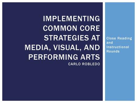 Close Reading and Instructional Rounds