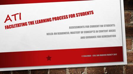 ATI facilitating the learning process for students