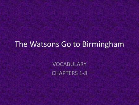 The Watsons Go to Birmingham