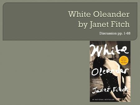 White Oleander by Janet Fitch