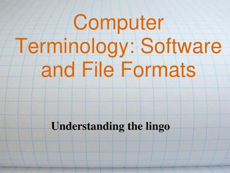 Computer Terminology: Software and File Formats