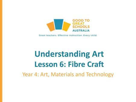 Understanding Art Lesson 6: Fibre Craft