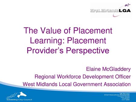 The Value of Placement Learning: Placement Provider’s Perspective