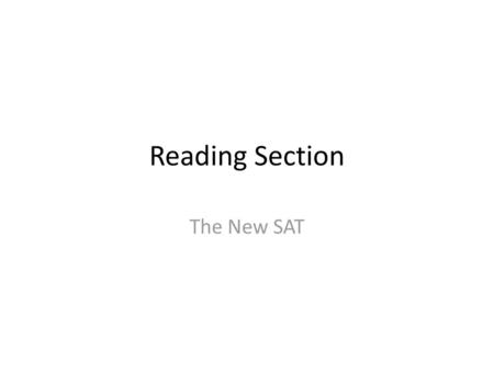 Reading Section The New SAT.