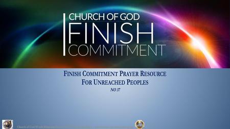 Finish Commitment Prayer Resource For Unreached Peoples NO 37