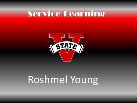 Service-Learning Roshmel Young.