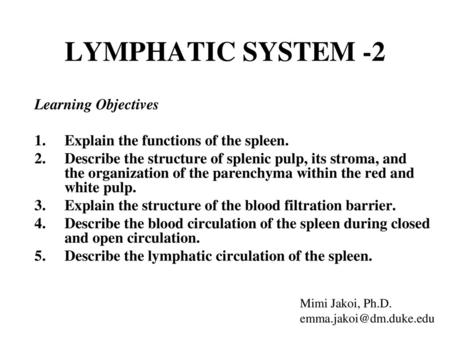 LYMPHATIC SYSTEM -2 Learning Objectives