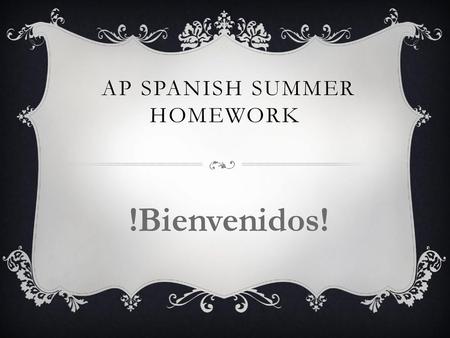 AP Spanish summer homework