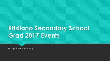 Kitsilano Secondary School Grad 2017 Events