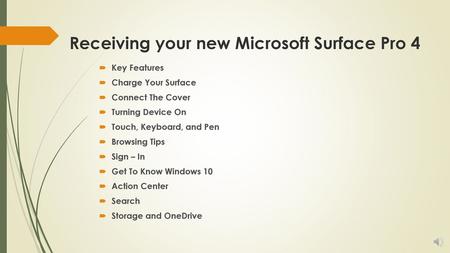 Receiving your new Microsoft Surface Pro 4