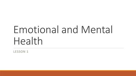 Emotional and Mental Health