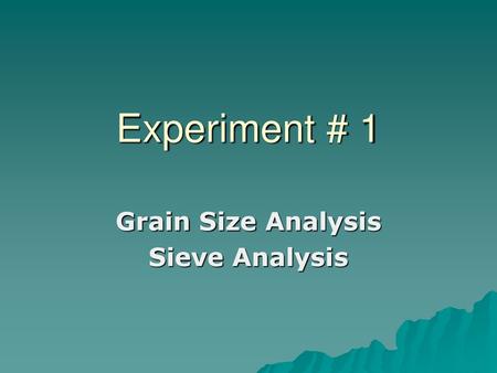 Grain Size Analysis Sieve Analysis