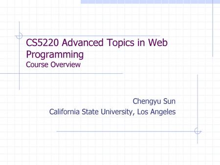 CS5220 Advanced Topics in Web Programming Course Overview