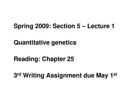 Spring 2009: Section 5 – Lecture 1