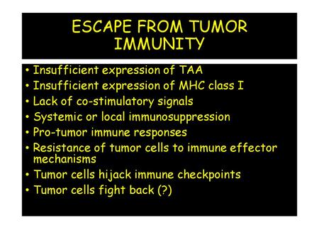 ESCAPE FROM TUMOR IMMUNITY