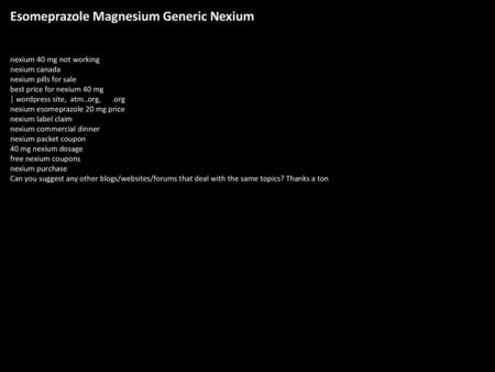 Esomeprazole Magnesium Generic Nexium