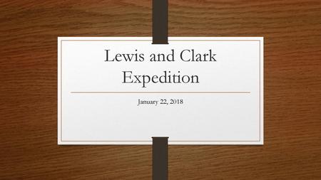 Lewis and Clark Expedition