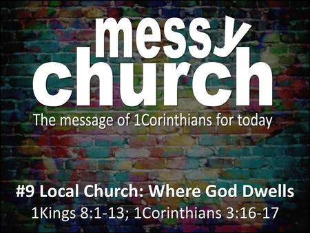 #9 Local Church: Where God Dwells