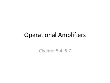 Operational Amplifiers