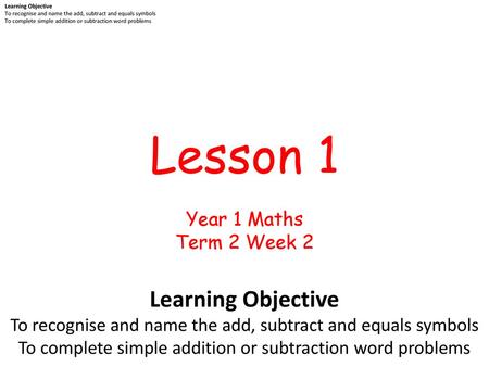 Lesson 1 Year 1 Maths Term 2 Week 2